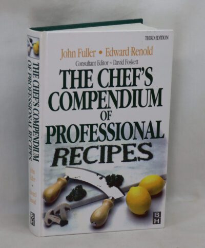 The Chef's Compedium of Professional Recipes.