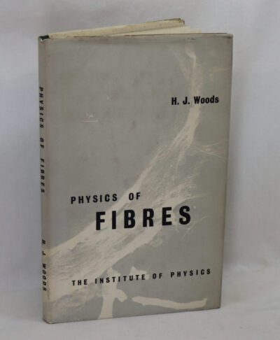Physics of Fibres.