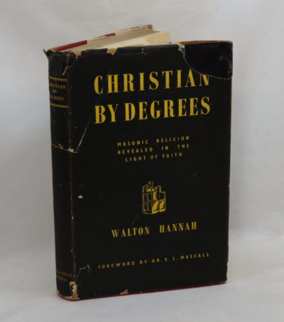 Christian by Degrees. Masonic Religion.