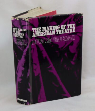 The Making of the American Theatre.