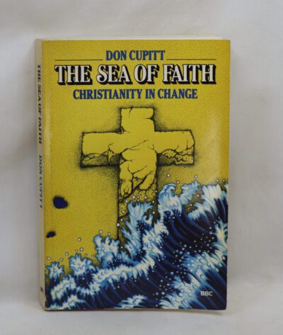 The Sea of Faith. Christianity in Change.