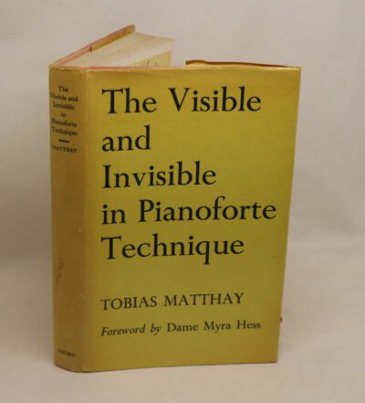 The Visible and Invisible in Pianoforte Technique.