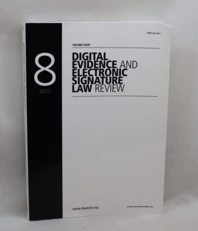 Digital Evidence and Electronic Signature Law Review. Volume 8.