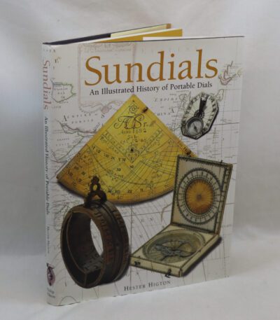 Sundials. An Illustrated History of Portable Dials