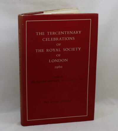 The Tercentenary Celebrations of The Royal Society of London.