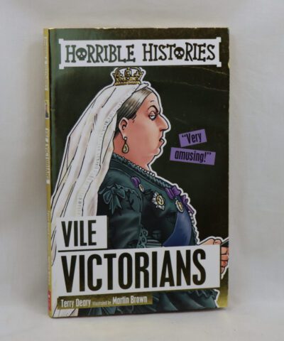 Vile Victorians. Horrible Histories.