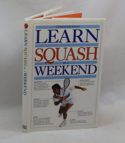 Learn Squash in a Weekend.