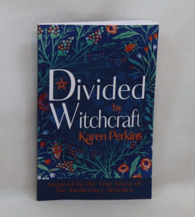 Divided Witchcraft. A Pendle Witch Short Stories.
