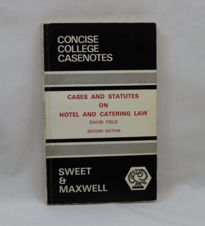 Cases and Statues on Hotel and Catering Law.