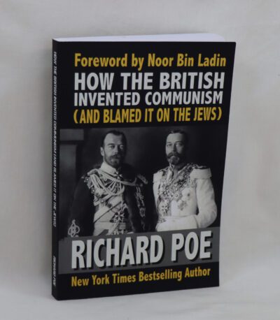 How the British Invented Communism (and Blamed it on the Jews).