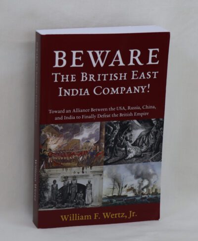 Beware The British East India Company!
