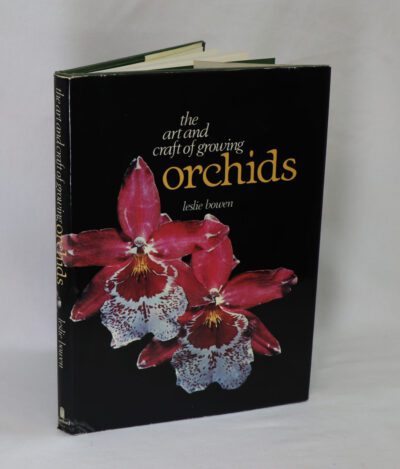 The Art and Craft of Growing Orchids.