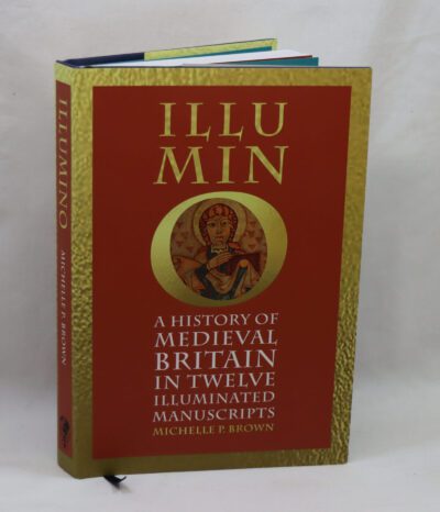 Illumino. A History of Medieval Britain in Twelve Illuminated Manuscripts.