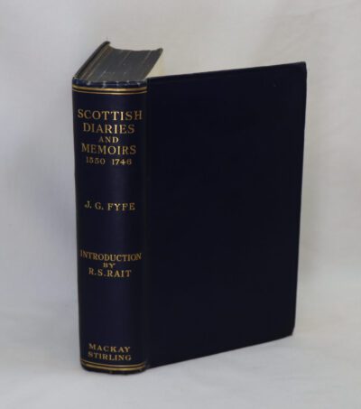 Scottish Diaries and Memoirs. 1550 - 1746.