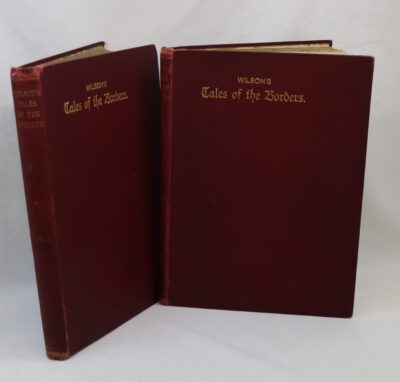 Wilson's Tales of the Borders. Two Vols.