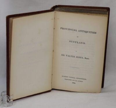 Sir Walter Scott's Prose Works. Provincial Antiquities of Scotland.