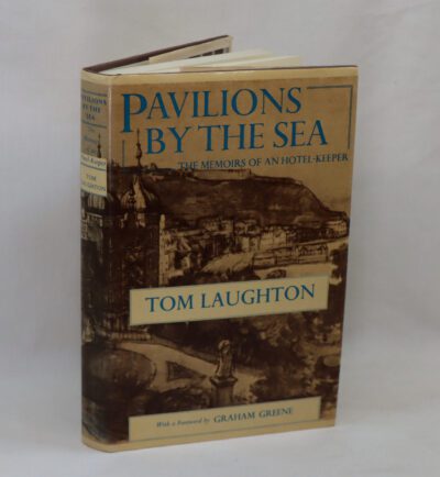 Pavilions by the Sea. The Memoirs of a Hotel Keeper.