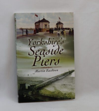 Yorkshire's Seaside Piers.