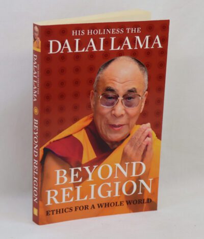 Beyond Religion. Ethics for a Whole World.