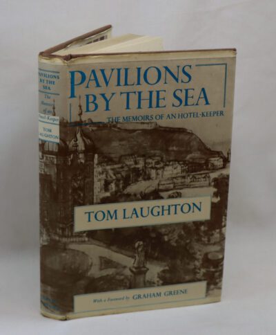 Pavilions by the Sea. The Memoirs of a Hotel Keeper.