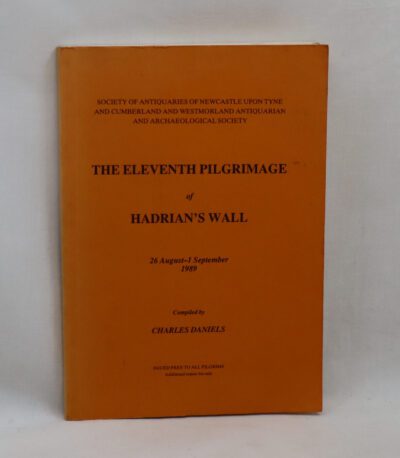 The Eleventh Pilgrimage of Hadrian's Wall.