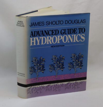 Advanced Guide to Hydroponics.