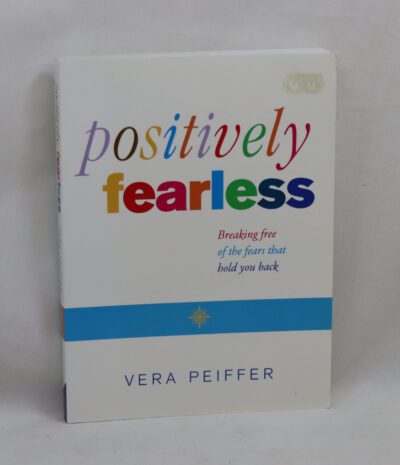Positvely Fearless.