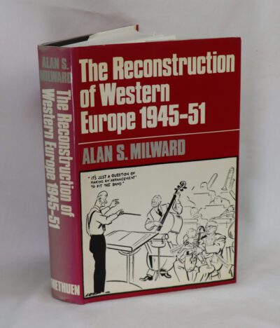The Reconstruction of Western Europe 1945-51.