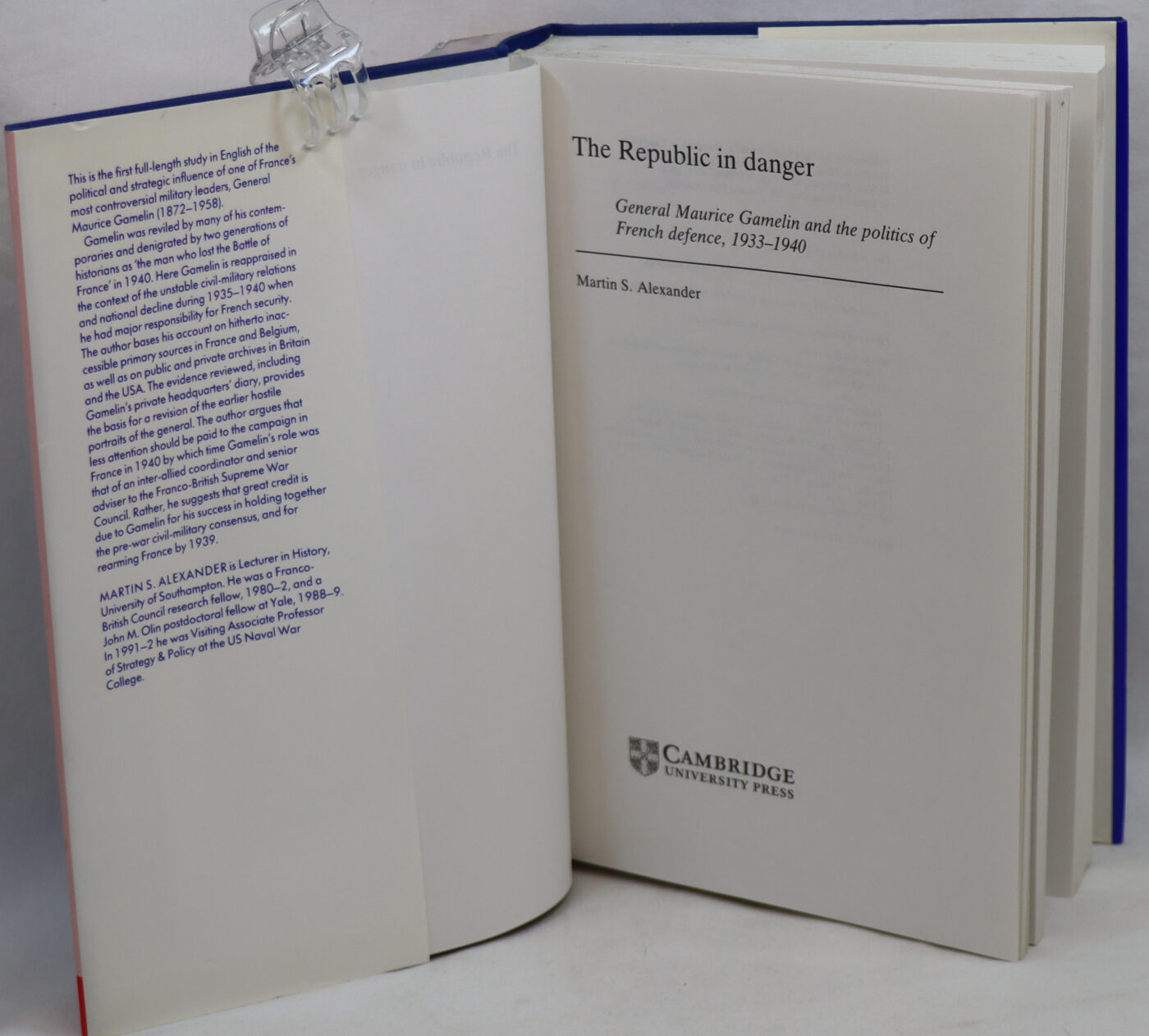 The Republic in Danger: General Maurice Gamelin and the politics of French defence 1933-1940. - Image 2