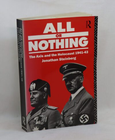 All or Nothing: the Axis and the Holocaust 1941-43.