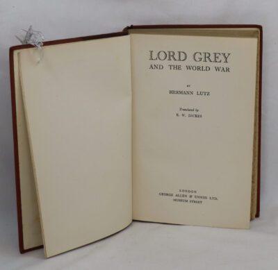 Lord Grey and the World War.