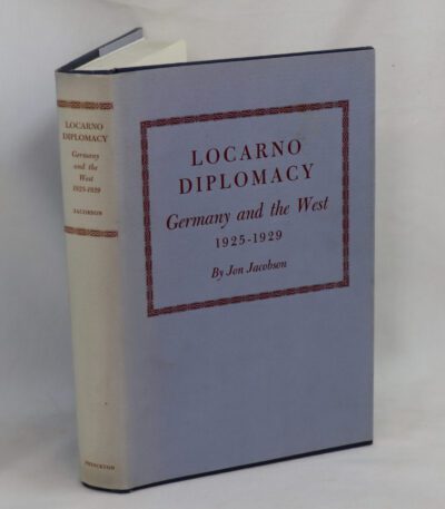 Locarno Diplomacy: Germany and the West 1925-1929.