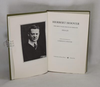 Herbert Hoover, the Great War and its Aftermath.