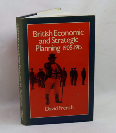 British Economic and Strategic Planning. 1905-15.