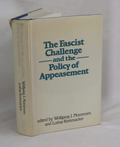 The Fascist Challenge and the Policy of Appeasement.