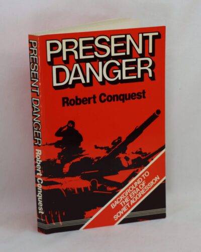 Present Danger: Background to the Era of Soviet Aggression.